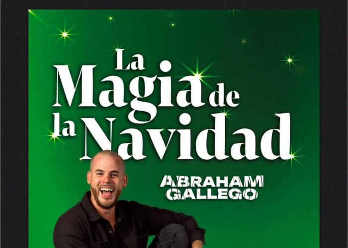 LA MAGIA DE LA NAVIDAD -CON EL ILUSIONISTA ABRAHAM GALLEGO