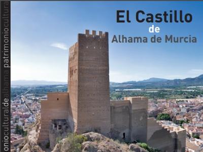 El Castillo de Alhama de Murcia / Alhama's Castle