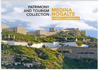 Patrimony and Tourism Collection Medina Nogalte