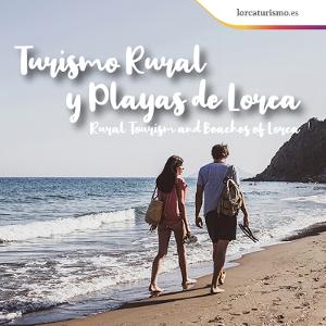 TURISMO RURAL Y PLAYAS DE LORCA/RURAL TOURISM AN LORCA BEACHES