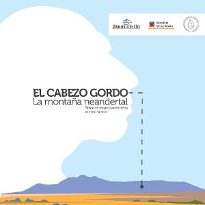 EXPOSICIN CABEZO GORDO: LA MONTAA NEANDERTAL