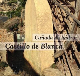 Ruta por la Caada de Isidro y el Castillo de Blanca