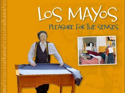 Los Mayos, pleasure for the senses